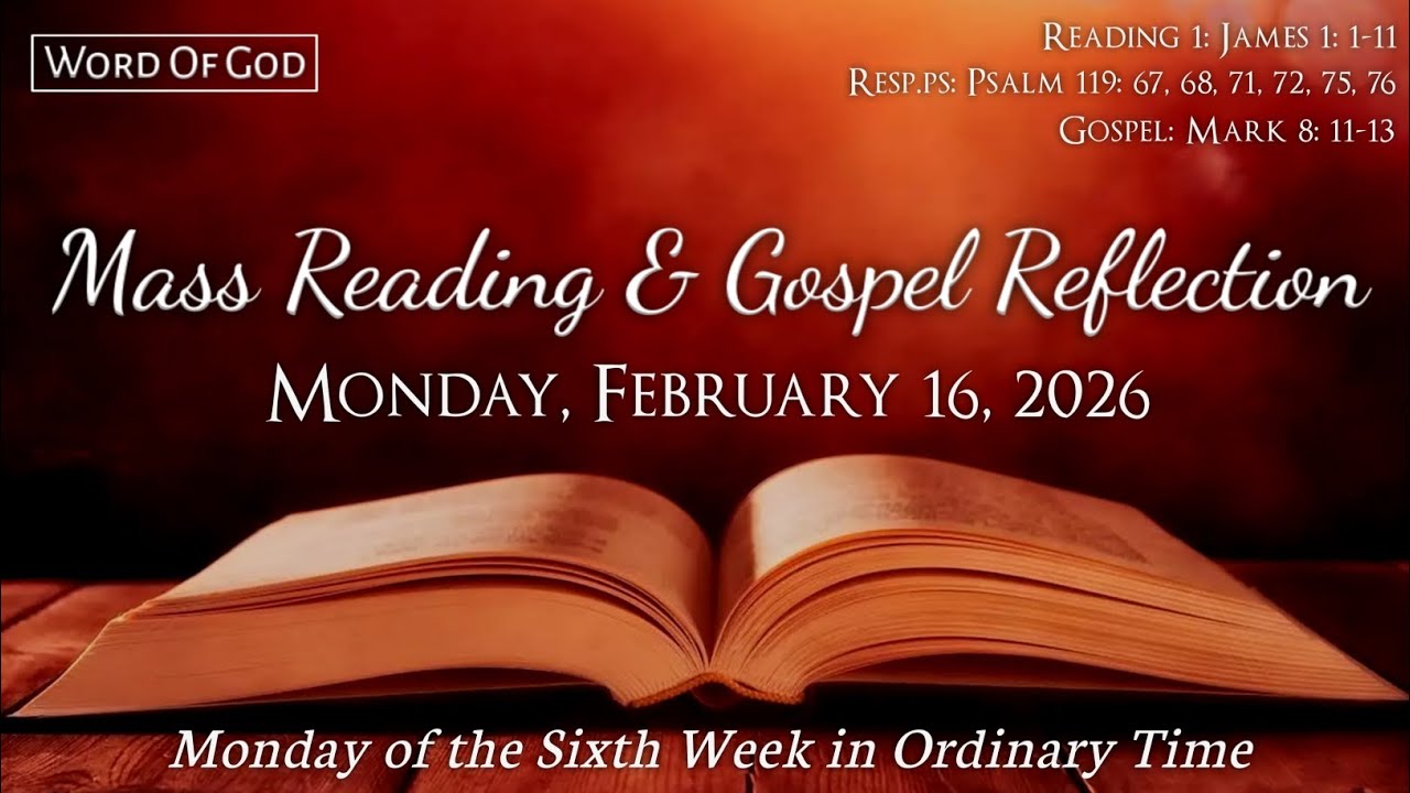 Today's Catholic Mass Readings and Gospel Reflection - Monday, February 16, 2026