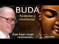 Parábolas y enseñanzas del Buda. Jorge Ángel Livraga