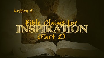 Bible Claims for Inspiration (Part 2) | How We Got the Bible