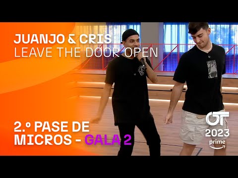 “LEAVE THE DOOR OPEN” - JUANJO y CRIS | SEGUNDO PASE DE MICROS GALA 2 | #OT2023