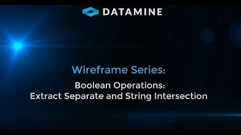 Wireframe Series: Boolean Operations - Extract Separate and String intersection