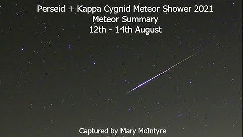 Perseids + Kappa Cygnid Meteors Captured on Camera - 12th - 14th August 2021 | Oxfordshire, UK
