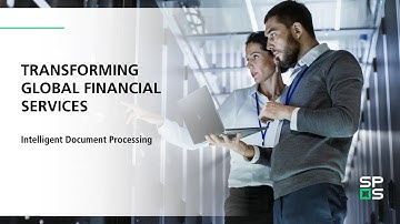 Transforming Global Financial Services with Intelligent Document Processing by SPS