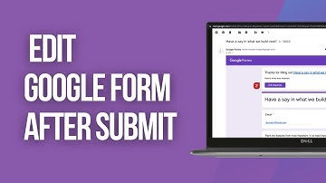 How to Edit Google Form After Submit (Quick & Easy)