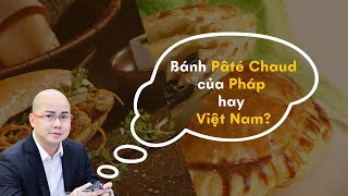 Pâté Chaud (Patesô) - Bánh của Pháp hay của Việt Nam? (Recap Vietsub) | TRÒ CHUYỆN CÙNG DANNY