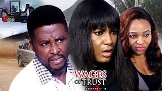 Wages Of Trust Season 4  2017 Latest Nigerian Nollywood Movie