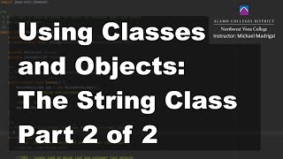 Java 1 Online, [3.03] Using Classes and Objects: The String Class Part 2 of 2