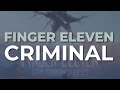 Finger Eleven - Criminal (Official Audio)