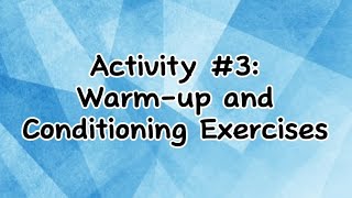 Activity #3: Warm-up and Conditioning Exercises | PATHFit 2