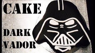 Dark Vador Cake 2d Youtube Dark Vador Cake 2d Youtube