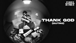 Wazir Patar - Thank God Outro Hukam My Name Is Street