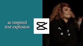 ae inspired text explosion | capcut