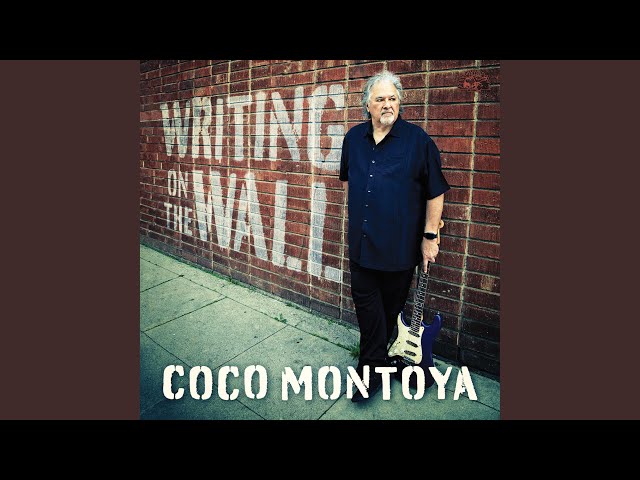 Coco Montoya - Writing On The Wall