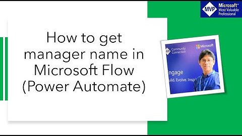 How to get manager name or mail in Microsoft Flow or Power Automate (get manager Microsoft flow)