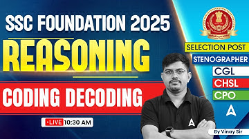 SSC CGL /CHSL 2025 | SSC CGL 2025 Reasoning Coding Decoding | SSC CGL Foundation Batch | Vinay Sir