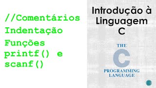[Introdução à Linguagem C] #5 - Primeiro Programa