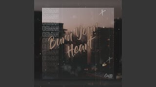 Burn Your Heart - OsMan