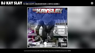 DJ Kayslay - Lose Control ft. EMC Scotty, Billboard Baby, 6 Keys &amp; Sammi J [AUDIO]