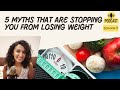 Quick 5: Myths that are stopping you from losing weight SabhFIT Episode #5