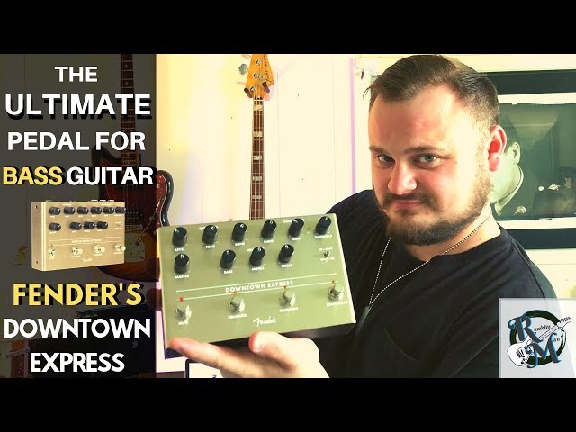 The ULTIMATE Pedal For Bass Guitar // FENDER'S Downtown Express