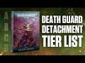 We Ranked ALL the Death Guard Detachments in a Tier List!