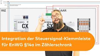 Integration der Steuersignal-Klemmleiste für EnWG §14a im Zählerschrank