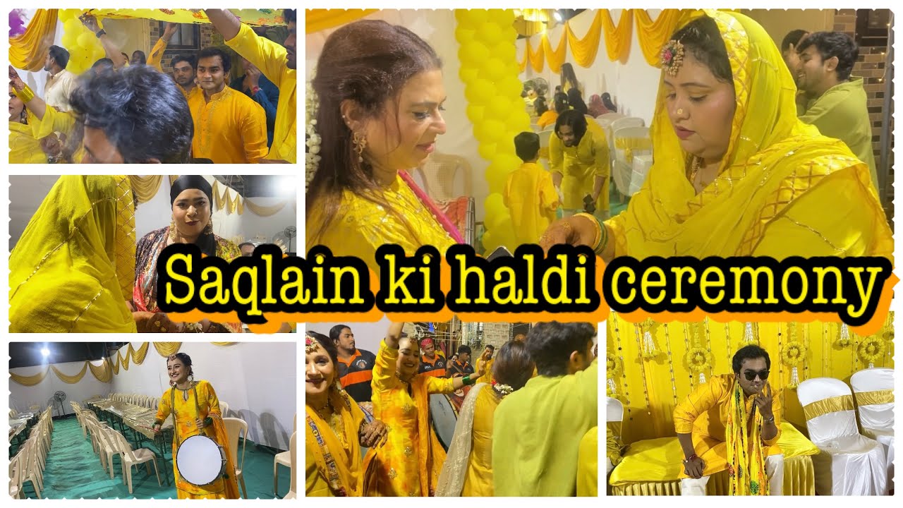 Saqlain ki Haldi (part one)