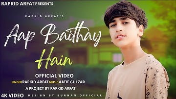 Aap Baithay Hain Balin Pe Mere | Rapkid Arfat | Official Music Video