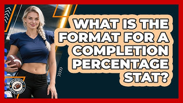 What Is The Format For A Completion Percentage Stat?