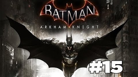 BATMAN: ARKHAM KNIGHT #15 - MORE HALLUCINATIONS
