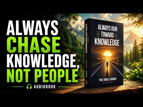 Chase Knowledge, Not People, and Become Hard to Defeat | Audiobook