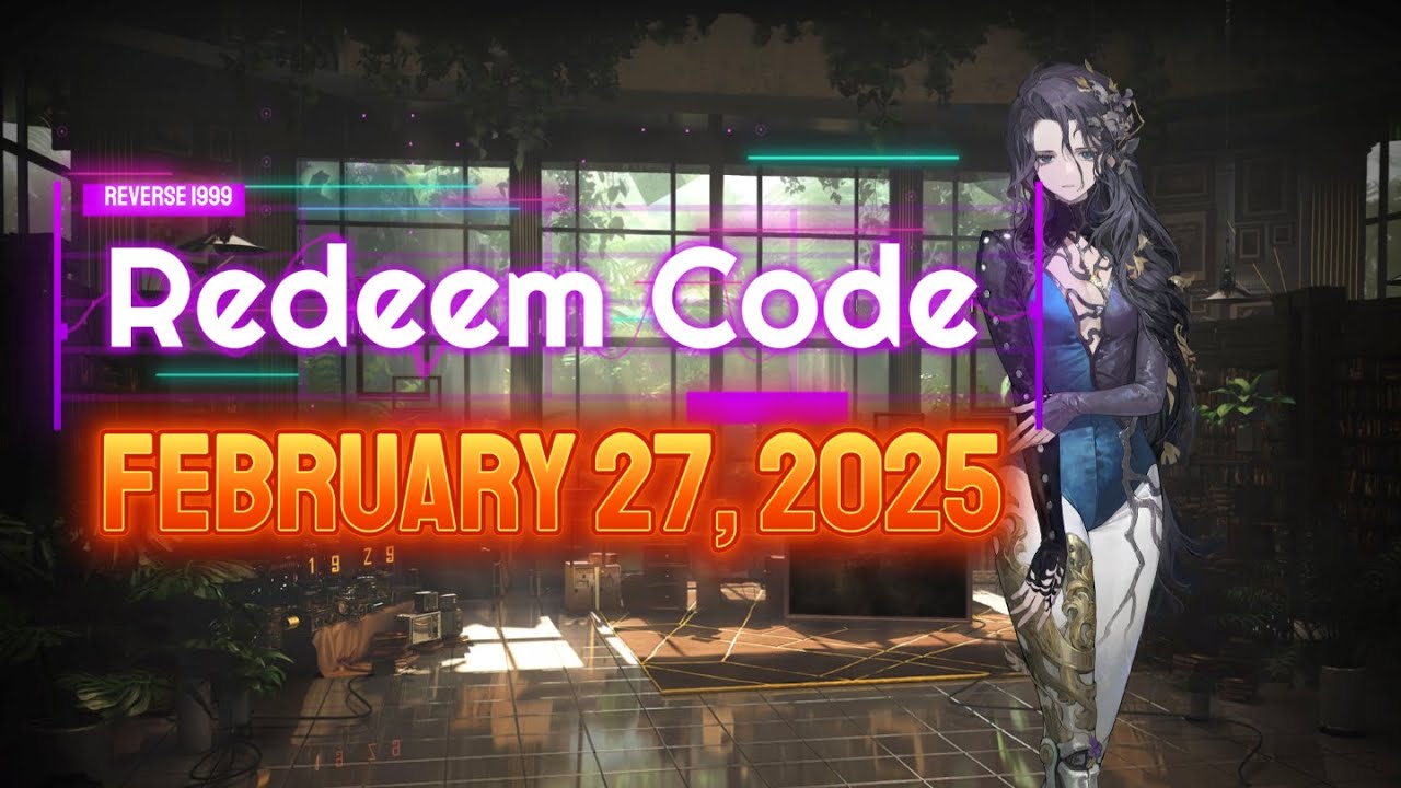 New Redeem Code (February 27, 2025) [Reverse 1999] - YouTube