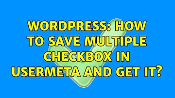 Wordpress: How to save multiple checkbox in usermeta and get it?