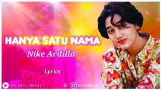 NIKE ARDILLA - HANYA SATU NAMA | Lyrics | 🎧