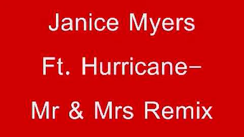Janice Myers Ft. Hurricane-Mr & Mrs