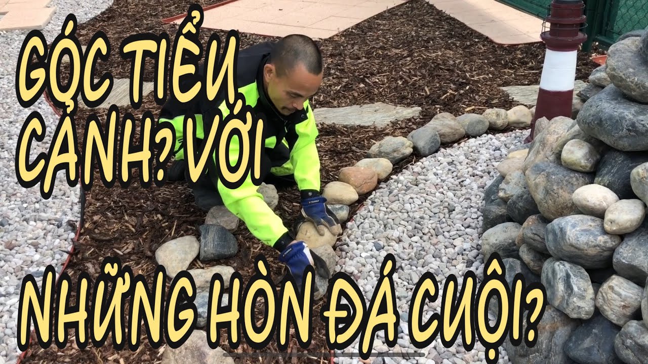 C159 GÓC TIỂU CẢNH? ĐƯỢC TẠO HÌNH TỪ NHỮNG HÒN ĐÁ... - youtube