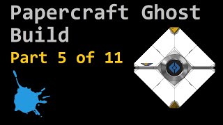 Part 5 - How to Build a Papercraft Ghost - The Eye