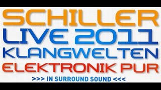 Schiller Live 2011 Klangwelten - Elektronik pur