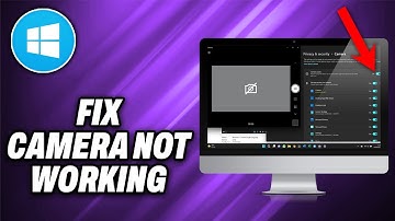 How To Fix Camera not working in Windows 11 - Quick Help