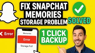 Fix Snapchat Memories Storage Problem | Backup Snapchat Memories in 1 Click | Download Snap Memorie