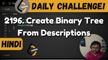 2196. Create Binary Tree From Descriptions | Trees | Leetcode Daily Challenge | DSA | Hindi