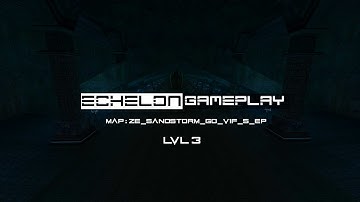 |эшелон|Zombie сервер|CSS|v34 ze_sandstorm_f1_v34 lvl 3 [ PART. 2]