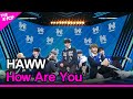 HAWW How Are You 하우 How Are You THE SHOW 230314 HAWW How Are You 하우 How Are You THE SHOW 230314
