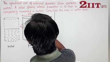 MENSURATION Exercise 17.5 Q 15 Class X ICSE | IIT JEE A cylindrical can of internal diameter 21 cm