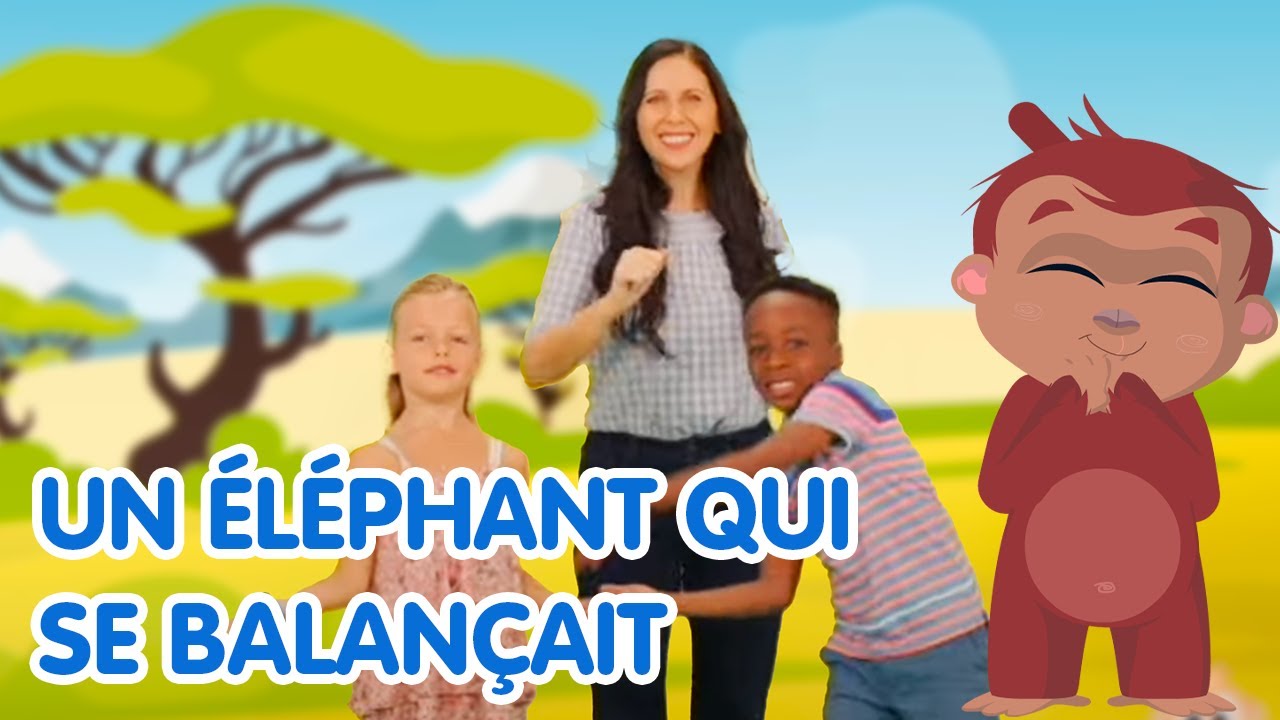 Un éléphant qui se balançait - Comptine avec paroles - Les amis de