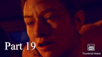 The Last of us 2 Walkthrough caught by the scars Part 19 Gameplay