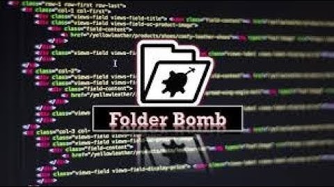 How To Creat a Folder Bomb!!