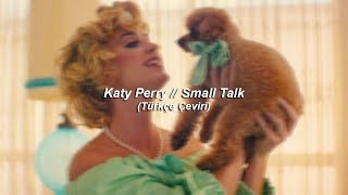 Katy Perry // Small Talk (Türkçe Çeviri) - How I Met Your Mother