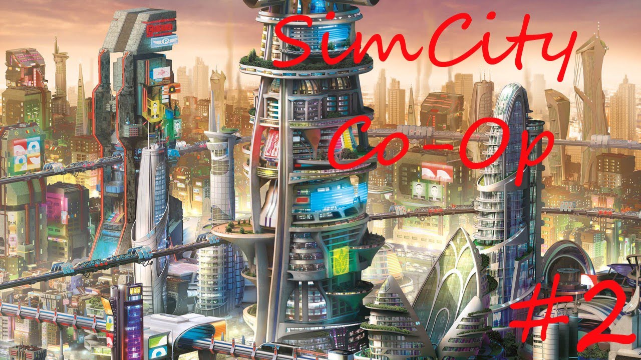 SimCity 2013 CO-OP #2
