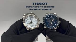 Tissot Supersport Chrono | Ice Blue vs Blue – Which One Would You Choose 💙⌚